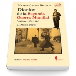 Diarios de la Segunda Guerra Mundial. Inéditos (1939-1944) 1.Desde París (3ª edición)