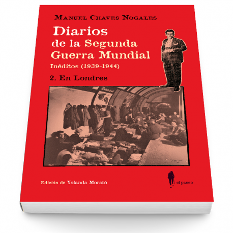 Diarios de la Segunda Guerra Mundial (Inéditos 1939-1944) 2. En Londres