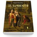 El sambenito. Historia cotidiana de la Inquisición