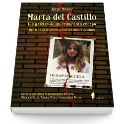 Marta del Castillo. Las grietas de un crimen sin cuerpo