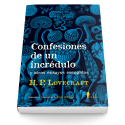 Confesiones de un incrédulo y otros ensayos escogidos