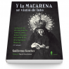 Y la Macarena se vistió de luto (3ªed.)