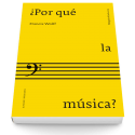 ¿Por qué la música? (2ª ed.)