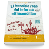 El increíble robo del informe "Rinconcillo" (4ª ed.)