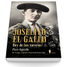 Joselito El Gallo, rey de los toreros (5ª ed.)
