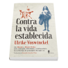 Contra la vida establecida