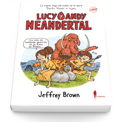 Lucy y Andy Neandertal (3ª ed.)