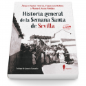 Historia general de la Semana Santa de Sevilla (N.E.) -6ªed.-