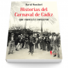 Historias del Carnaval de Cádiz que nunca te contaron