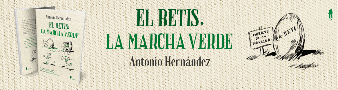 El Betis: La marcha verde
