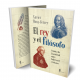 El rey y el filósofo. Crónica de la amistad entre Federico II y Voltaire